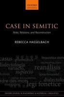 Case in Semitic: Roles, Relations, and Reconstruction