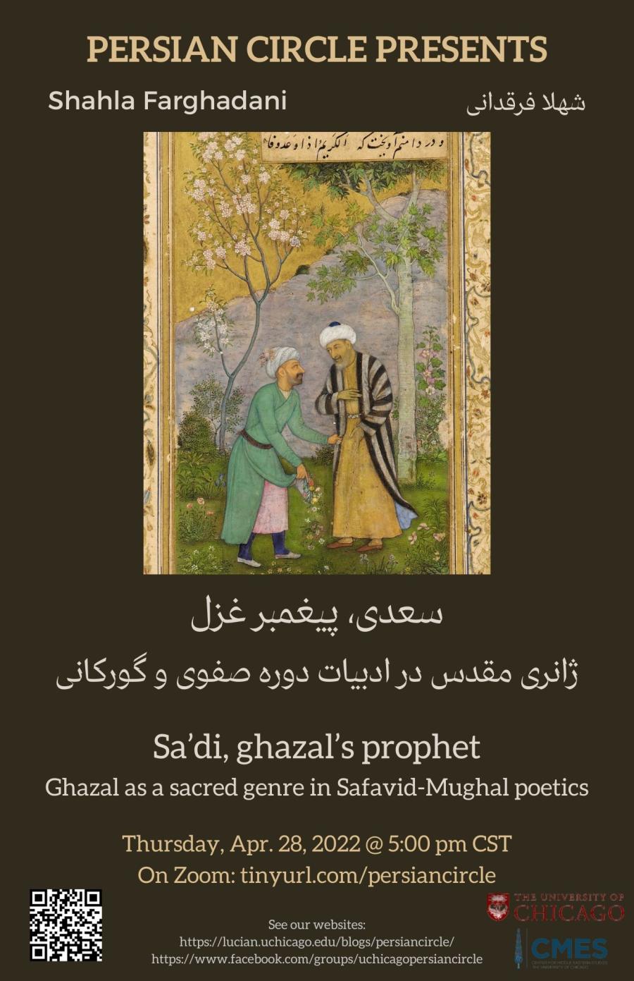 “Saʿdi, ghazal’s prophet: Ghazal as a sacred genre in Safavid-Mughal poetics.”