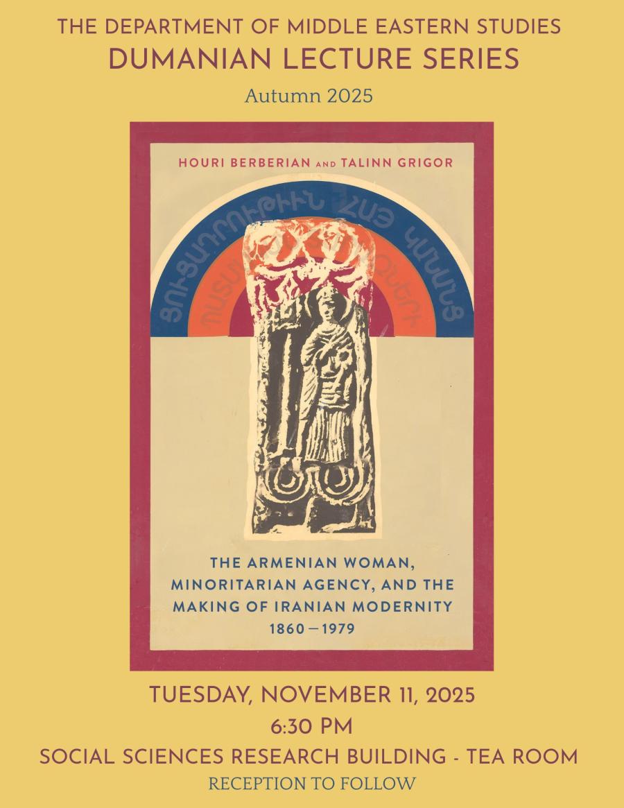 Dumanian Lecture Autumn 2025: The Armenian Woman, Minoritarian Agency, and the Making of Iranian Modernity